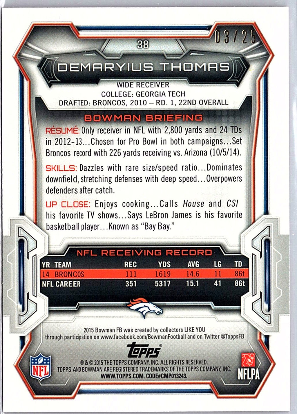2015 Bowman #38 Demaryius Thomas Veterans Rainbow Red #/25