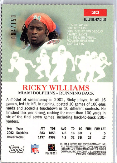 2003 Topps Pristine #30 Ricky Williams Gold Refractors #/150