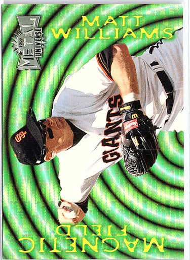 1997 Metal Universe #10 Matt Williams Magnetic Field