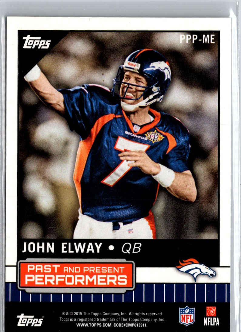 2015 Topps #PPP-ME Peyton Manning / John Elway Past and Present Performers A21