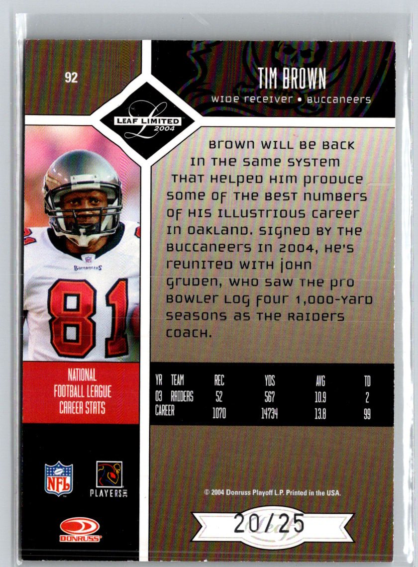 2004 Leaf Limited #92 Tim Brown Gold Spotlight #/25 B10