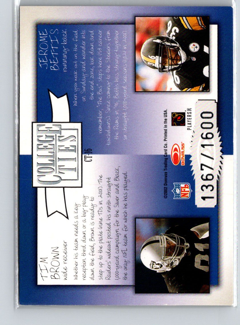 2002 Donruss Elite Jerome Bettis Tim Brown College Ties #/1600 B11