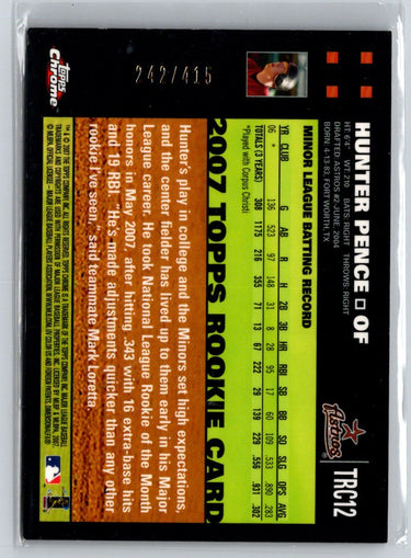 2007 Topps Update #TRC12 Hunter Pence Chrome Refractor Rookies #/415 E14