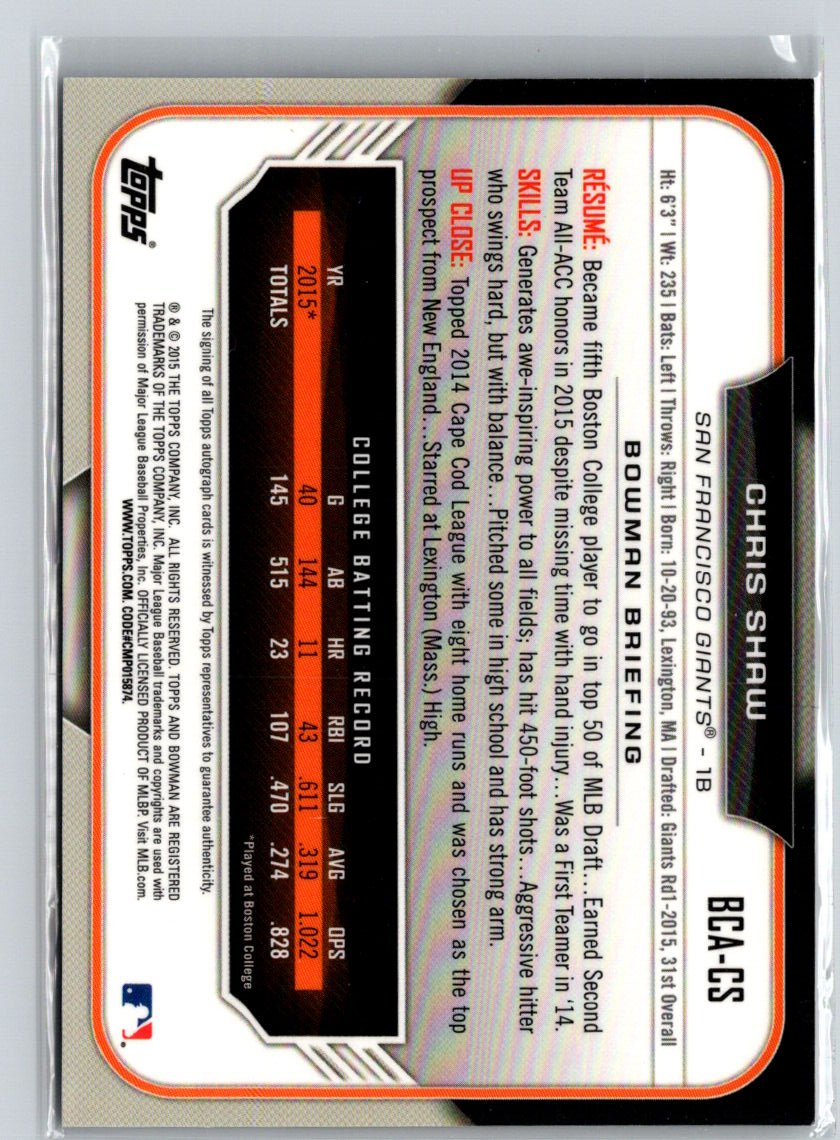 2015 Bowman Draft #BCA-CS Chris Shaw Chrome Draft Pick Autographs Refractors E19
