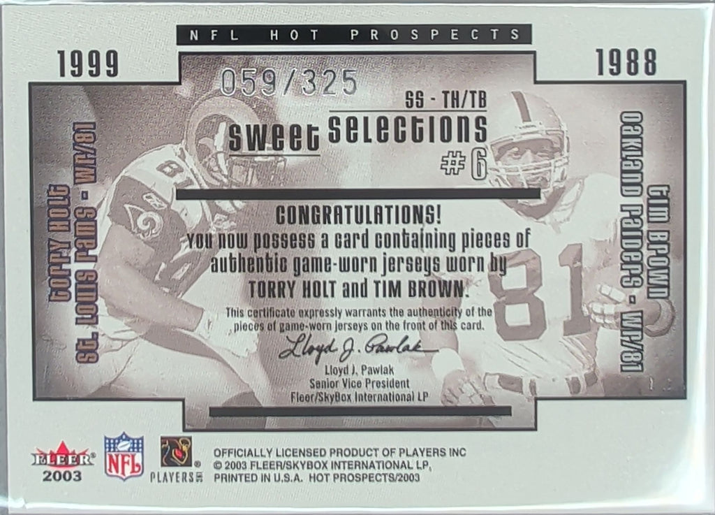 2003 Fleer Hot Prospects Torry Holt Tim Brown Sweet Selections Jerseys #/325 D7