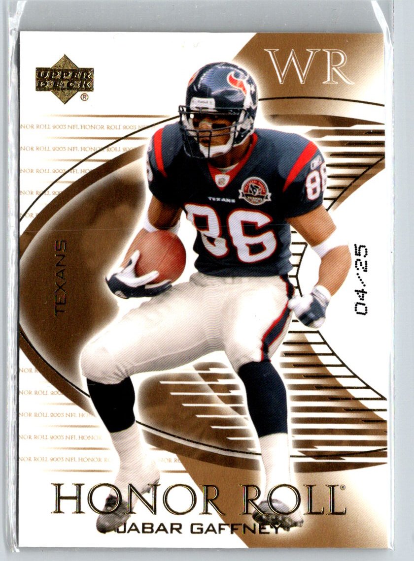 2003 Upper Deck Honor Roll #7 Jabar Gaffney Gold #/25 F2