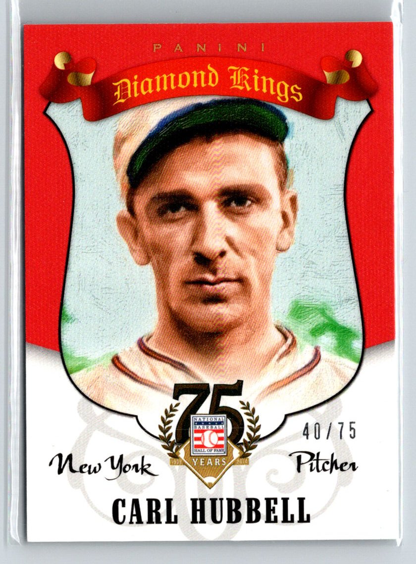 2014 Hall of Fame 75th Anniversary Diamond Kings Red #19 Carl Hubbell #/75 F5