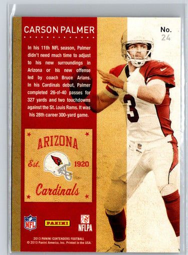 2013 Panini Contenders #24 Carson Palmer Playoff Ticket #/99 F7