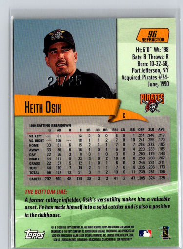 2000 Stadium Club Chrome #96 Keith Osik First Day Issue Refractors #/25 F11