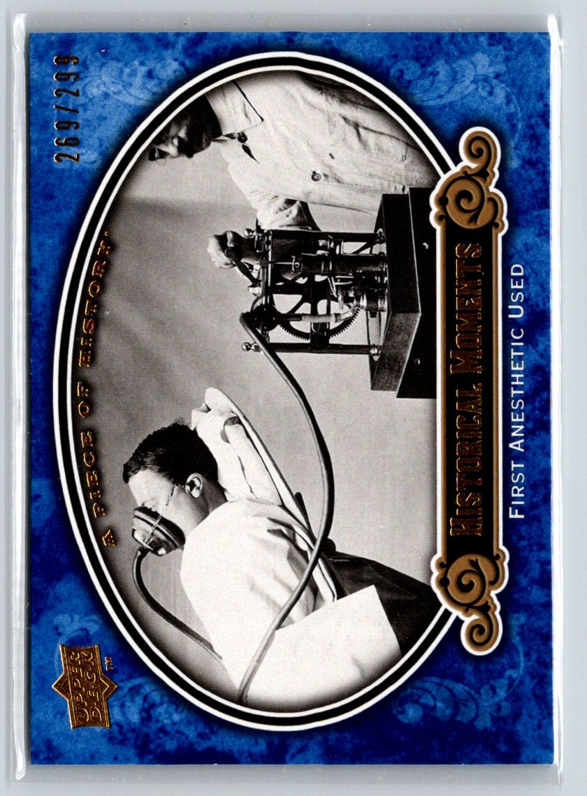 2009 Upper Deck A Piece of History #182 First Anesthetic Used F11