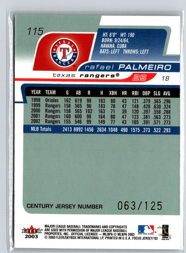 2003 Fleer Focus Jersey Edition #115 Rafael Palmeiro Century Parallel #/125 F15