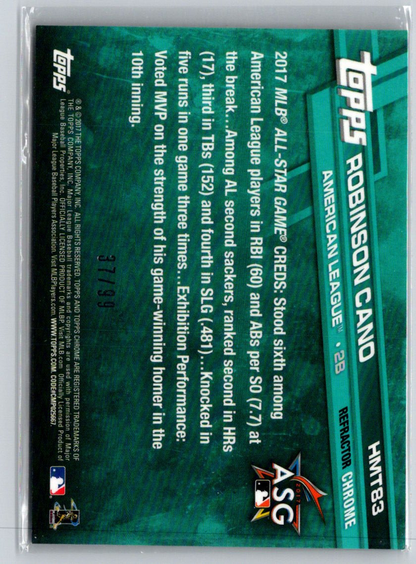 2017 Topps Chrome Update #HMT83 Robinson Cano X-Fractor #/99 F16