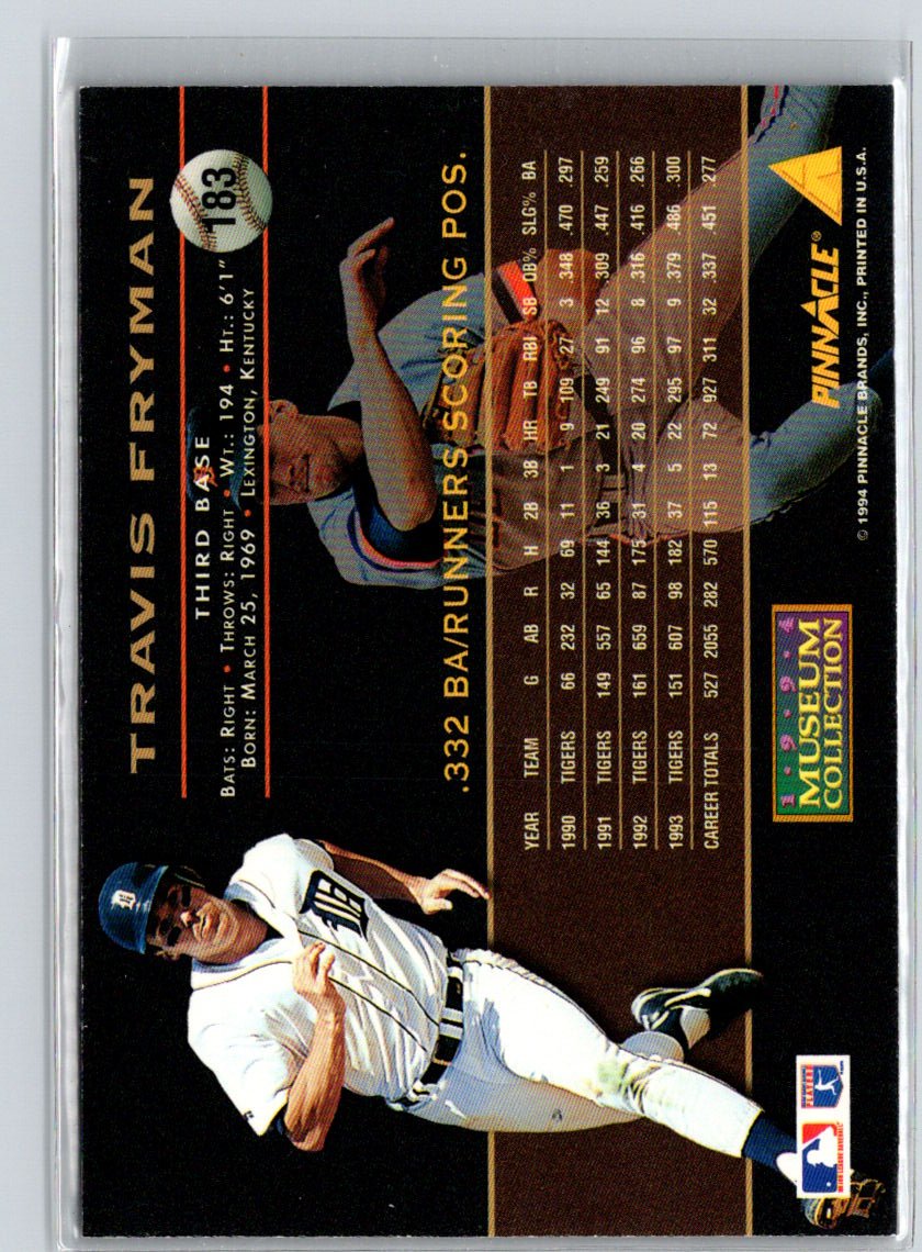 1994 Pinnacle #183 Travis Fryman Museum Collection F19