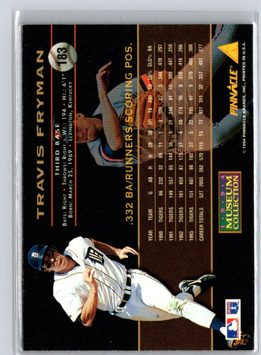 1994 Pinnacle #183 Travis Fryman Museum Collection F19