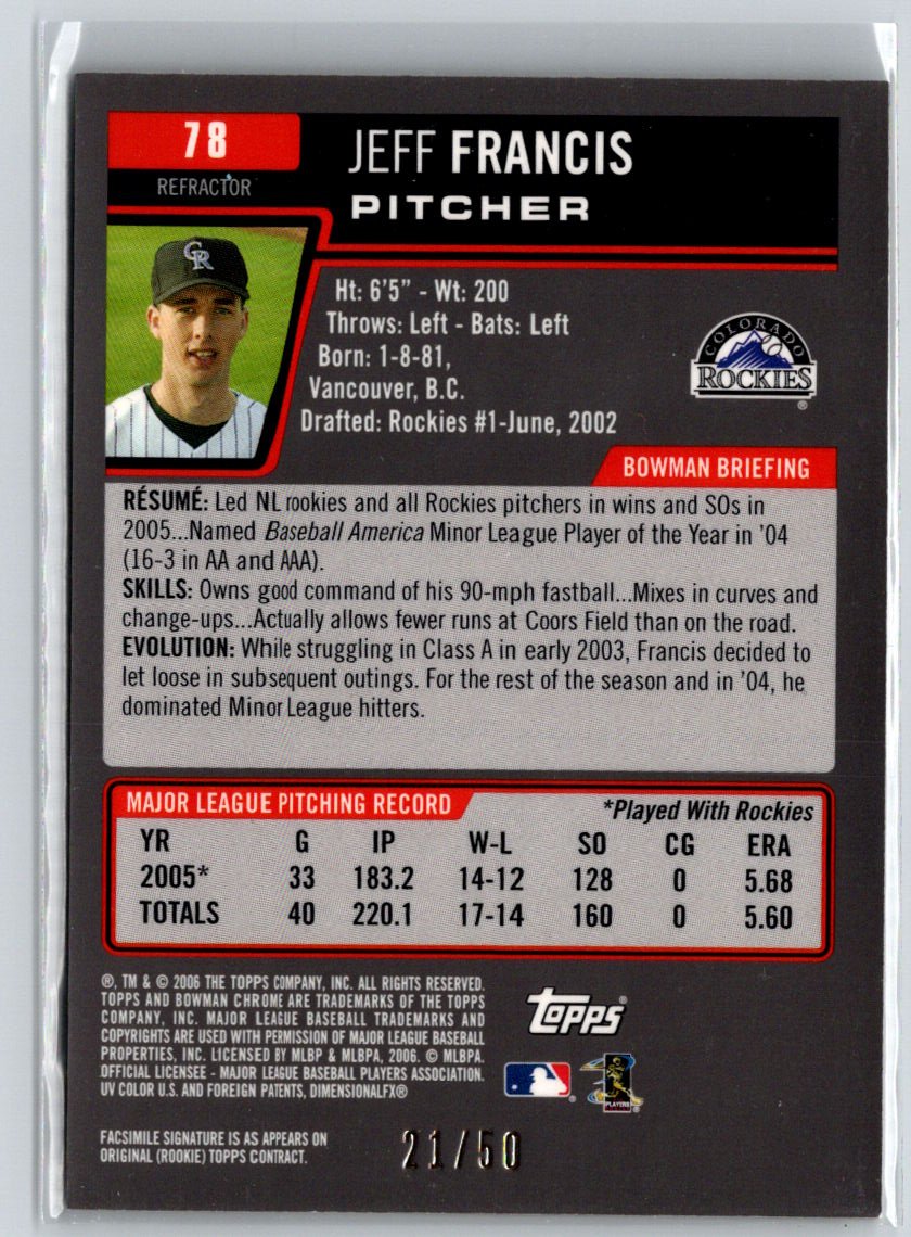 2006 Bowman Chrome #78 Jeff Francis Gold Refractors #/50 F20