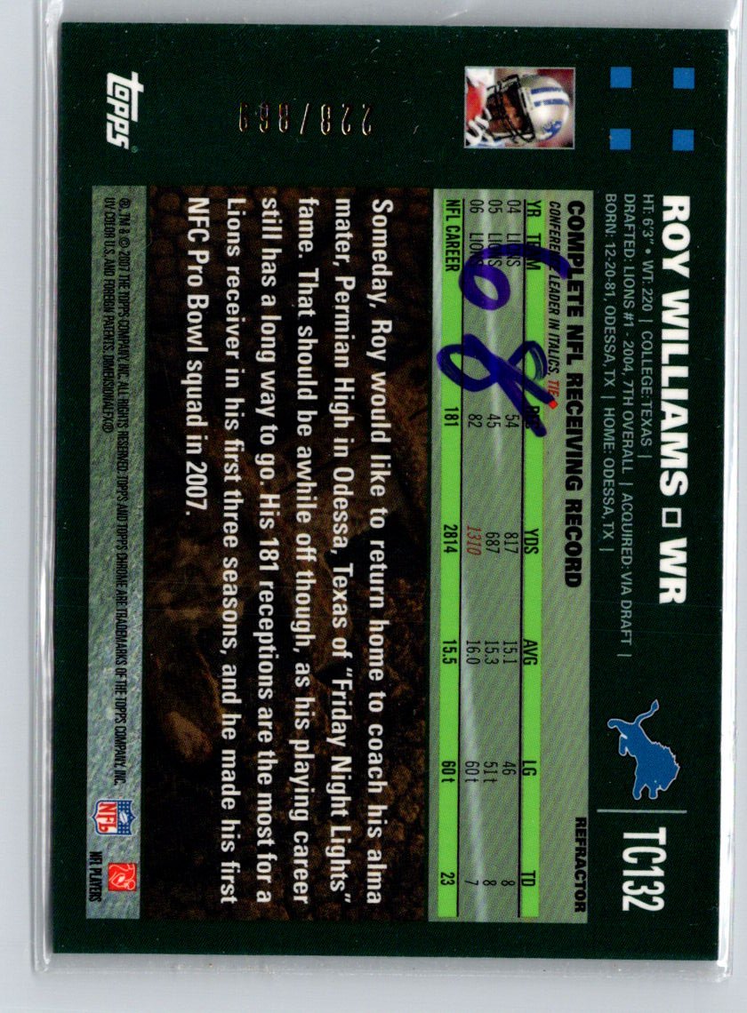 2007 Topps Chrome #TC132 Roy Williams White Refractors #/869 F23