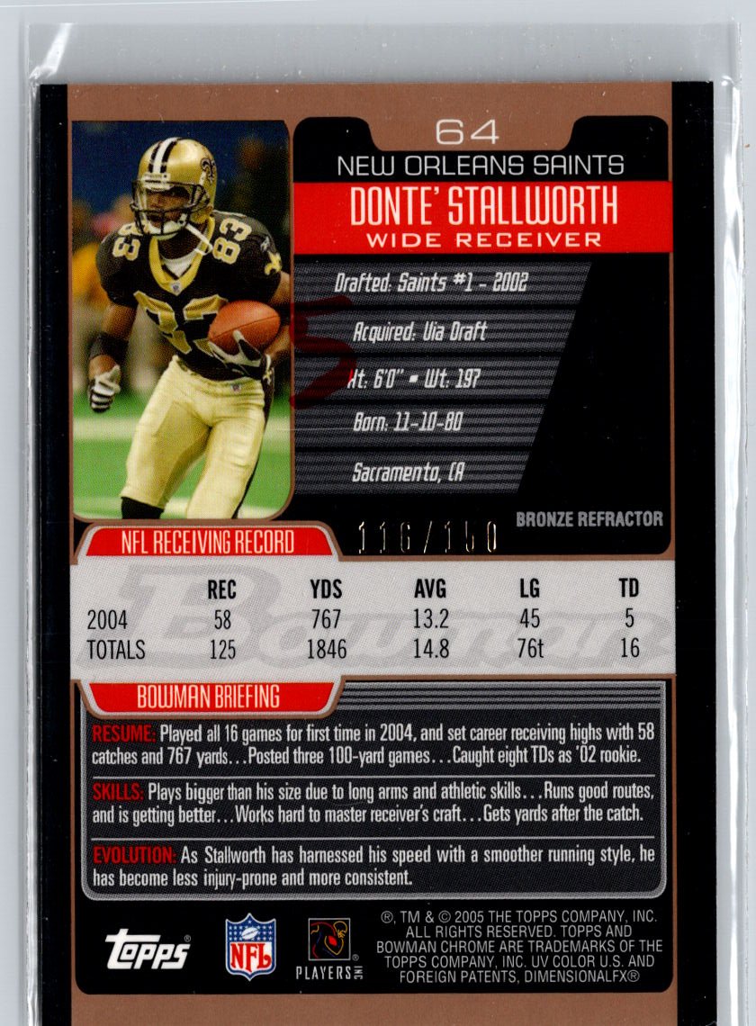 2005 Bowman Chrome #64 Donte Stallworth Bronze Refractors #/150 F25