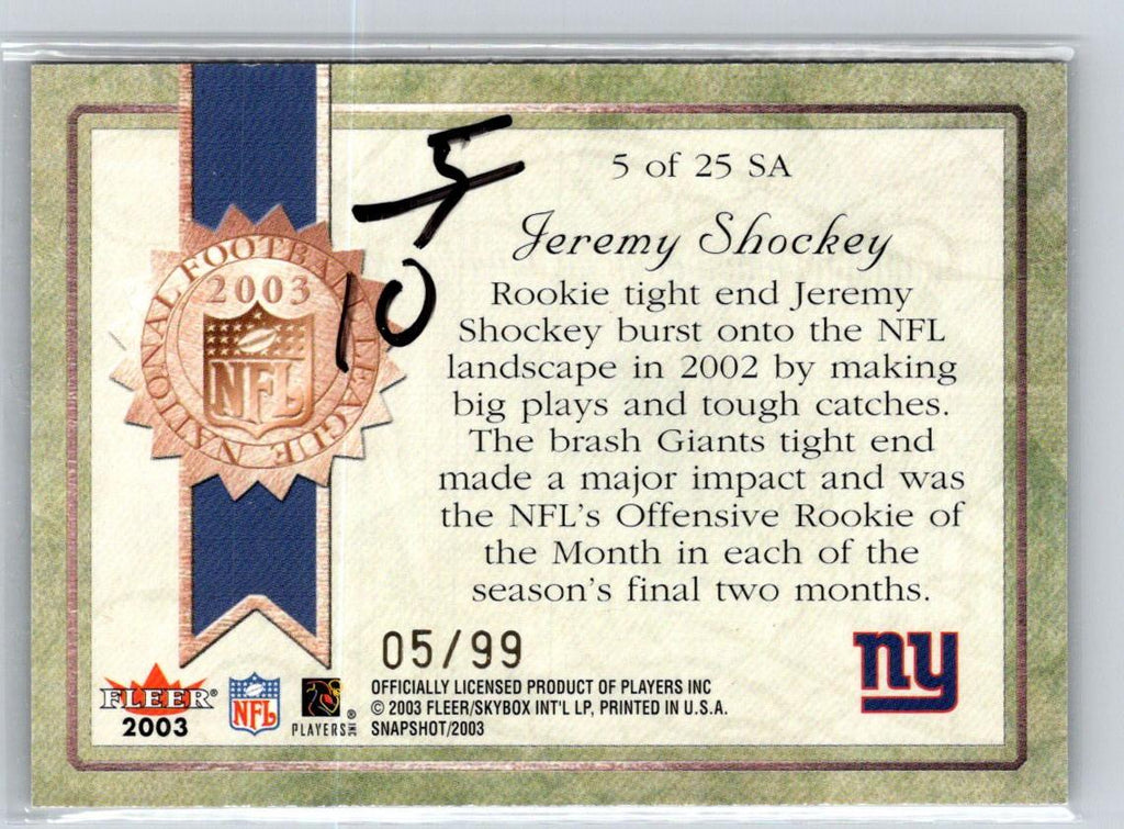 2003 Fleer Snapshot #5 SA Jeremy Shockey Seal of Approval Gold #/99 F28