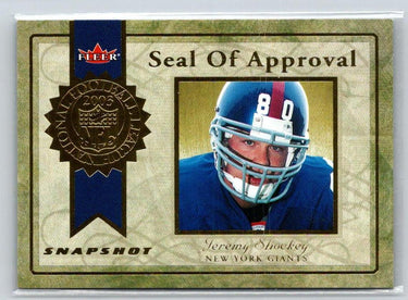 2003 Fleer Snapshot #5 SA Jeremy Shockey Seal of Approval Gold #/99 F28
