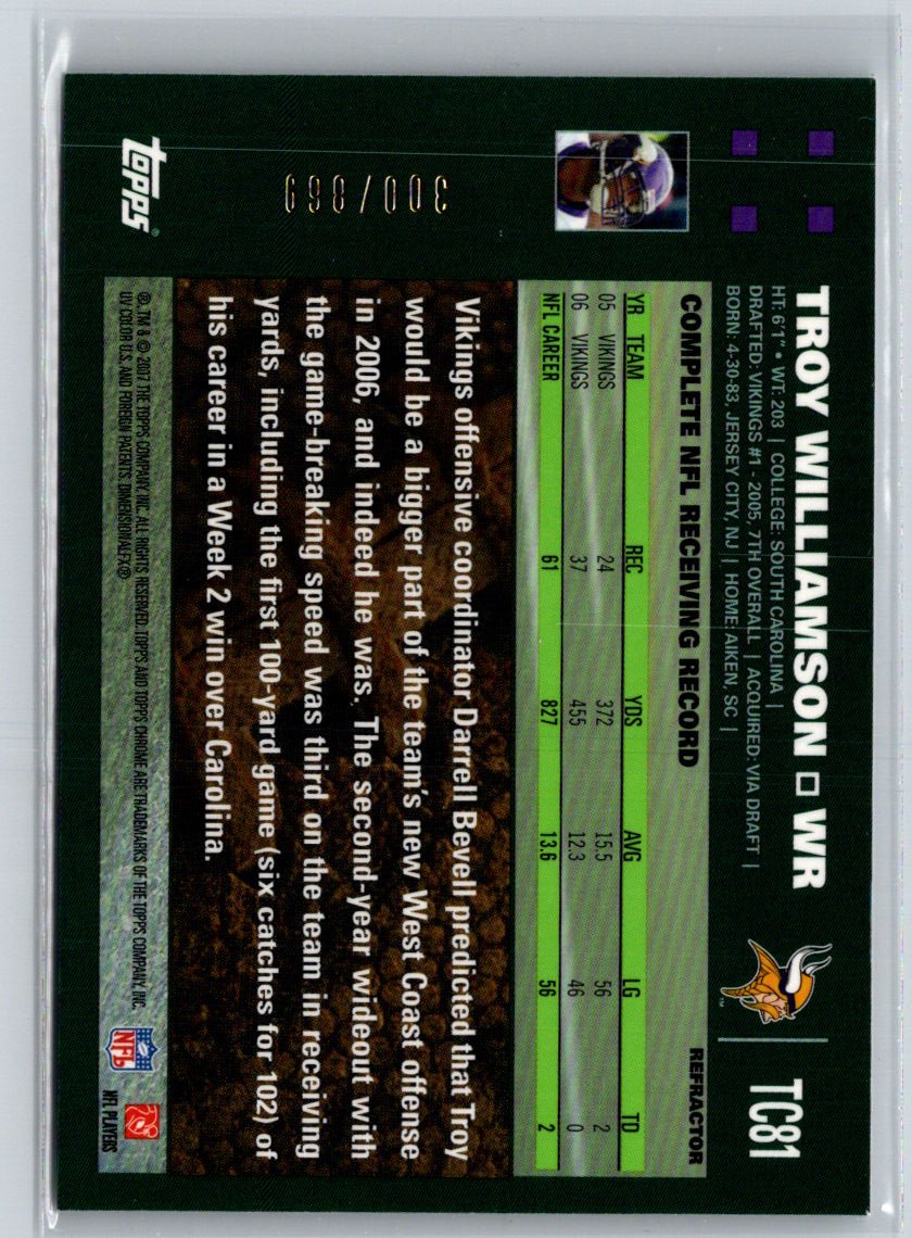 2007 Topps Chrome #TC81 Troy Williamson White Refractors #/869 F30
