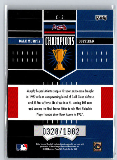 2004 Playoff Honors #C-5 Dale Murphy Champions #/1982 F35