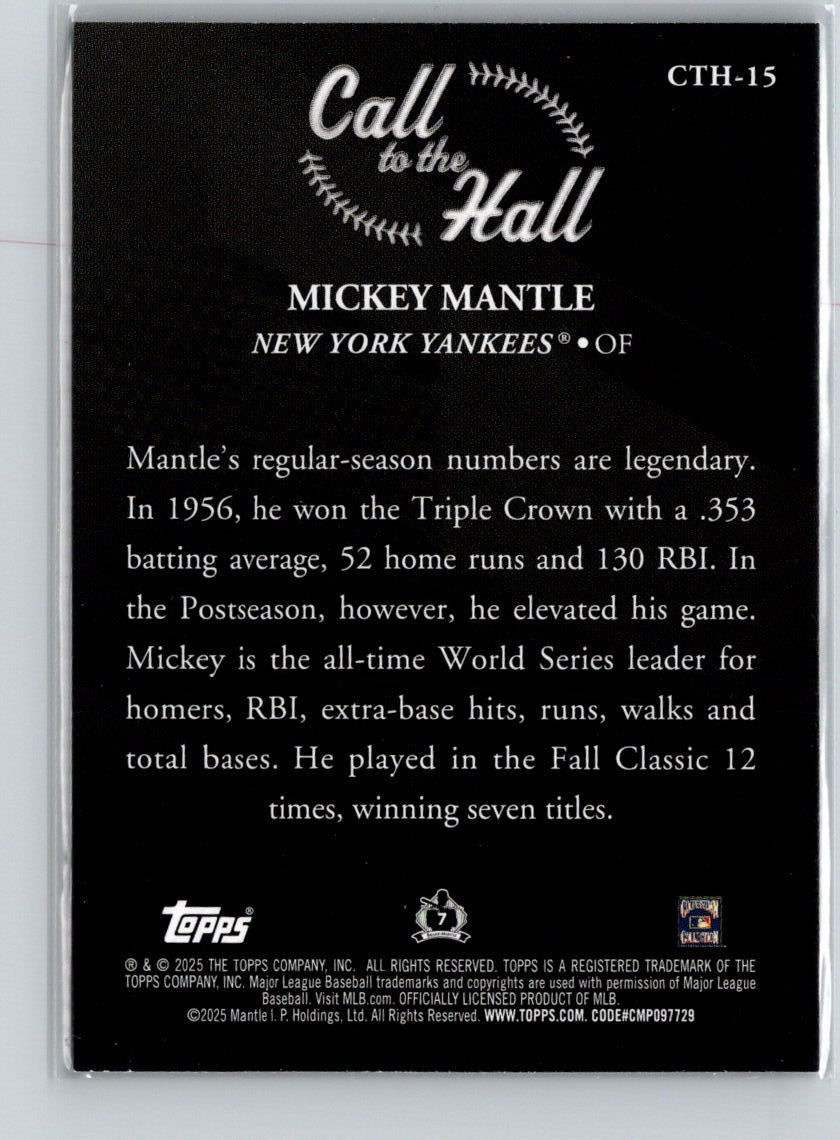 2025 Topps #CTH-15 Mickey Mantle Call to the Hall G01