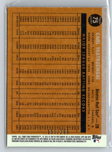 2004 Topps All-Time Fan Favorites #75 Carl Yastrzemski Refractors #/299 G12