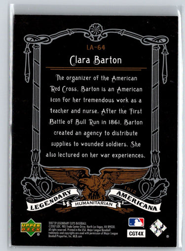 2007 SP Legendary Cuts #LA-64 Clara Barton Legendary Americana #/550 G29