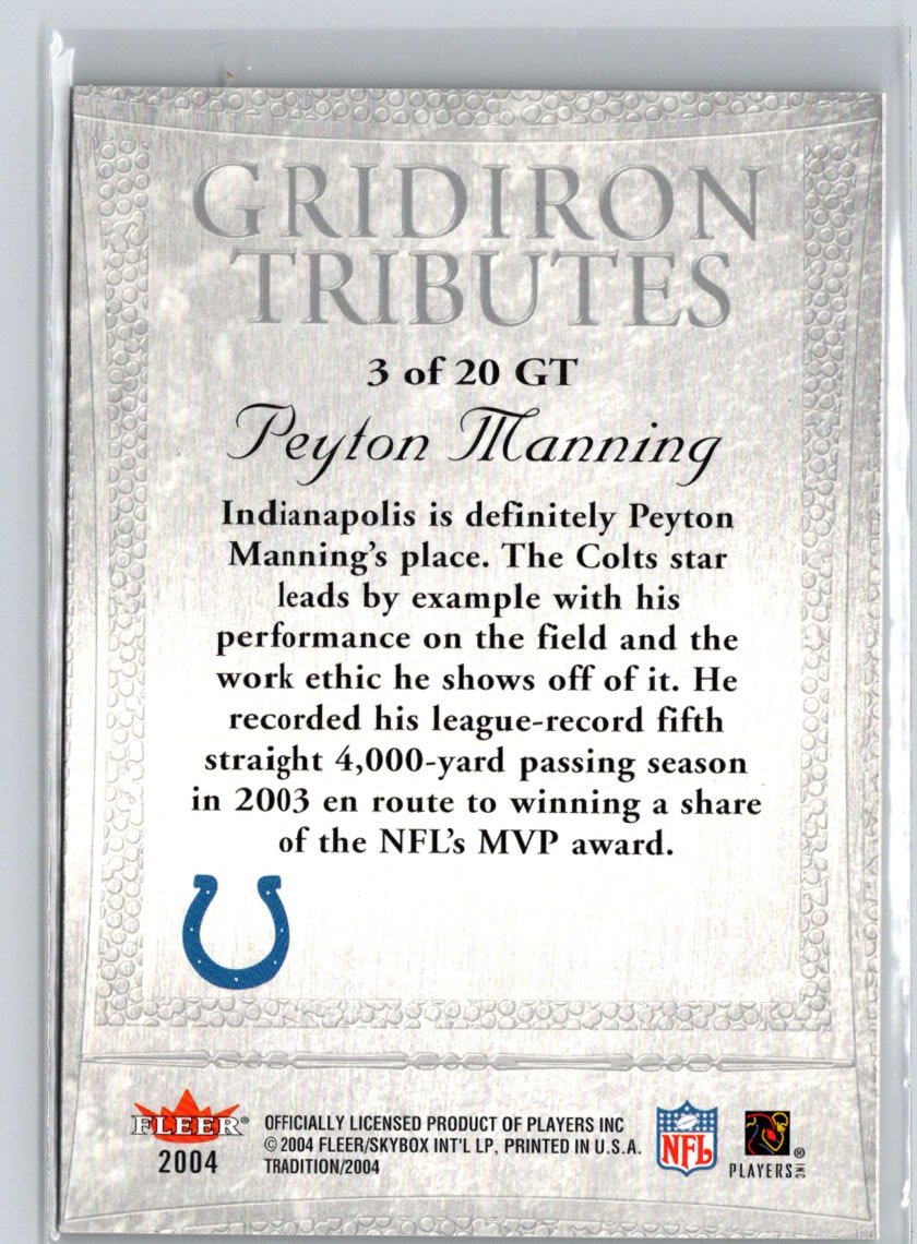 2004 Fleer Tradition #3 GT Peyton Manning Gridiron Tributes G38
