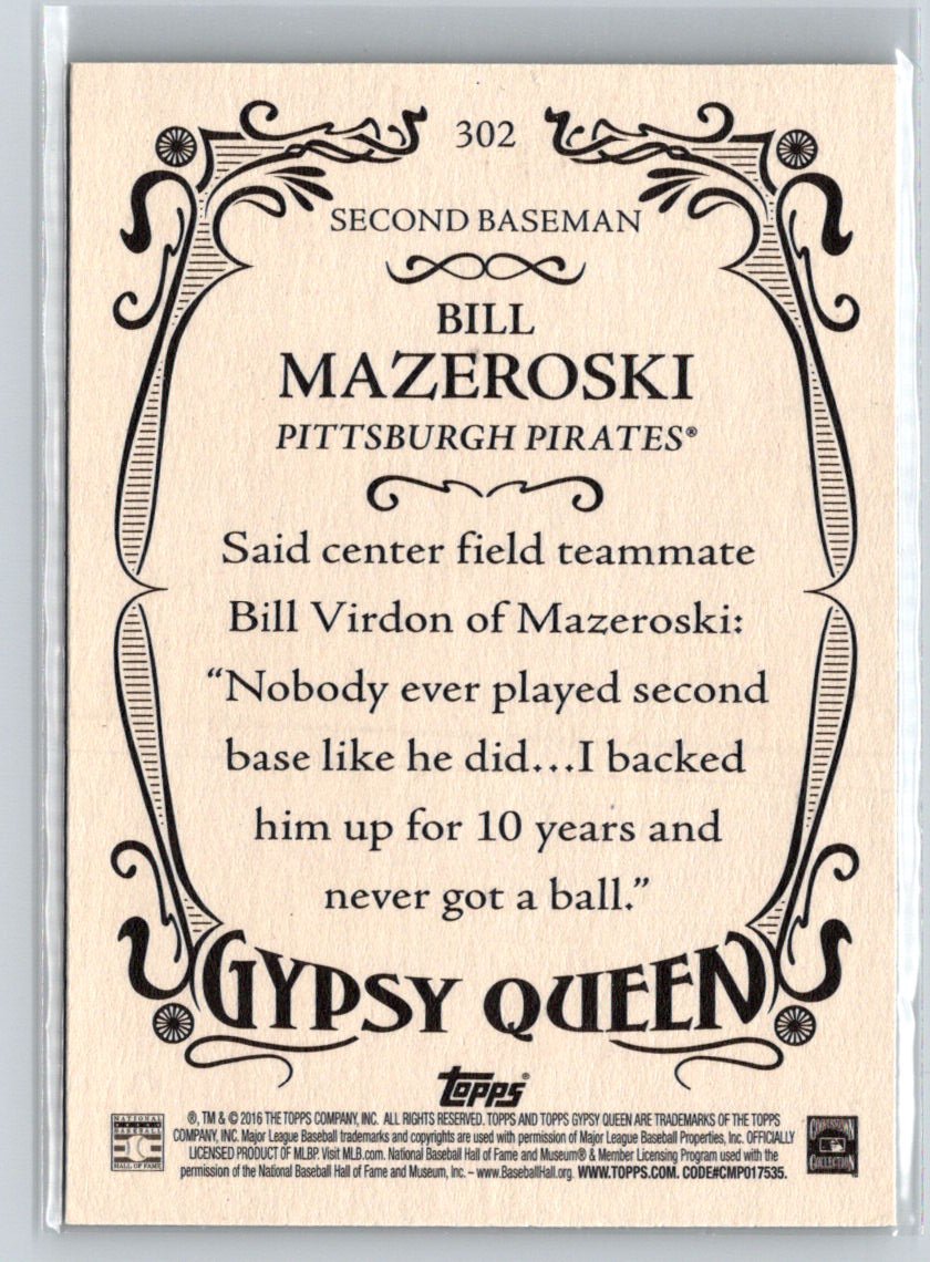 2016 Topps Gypsy Queen #302 Bill Mazeroski G48