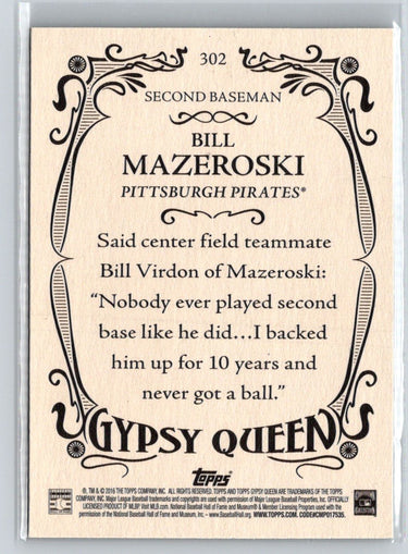 2016 Topps Gypsy Queen #302 Bill Mazeroski G48
