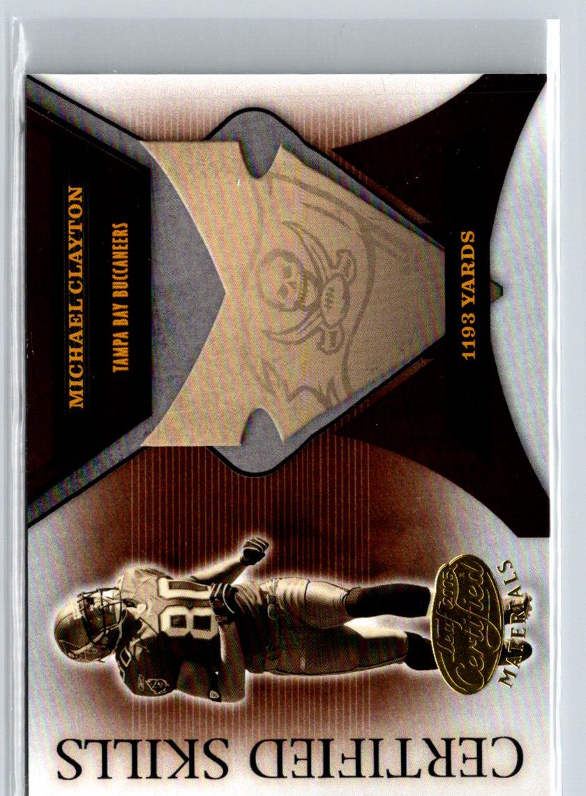2005 Leaf Certified Materials #CS-40 Michael Clayton Certified Skills #/750 i18
