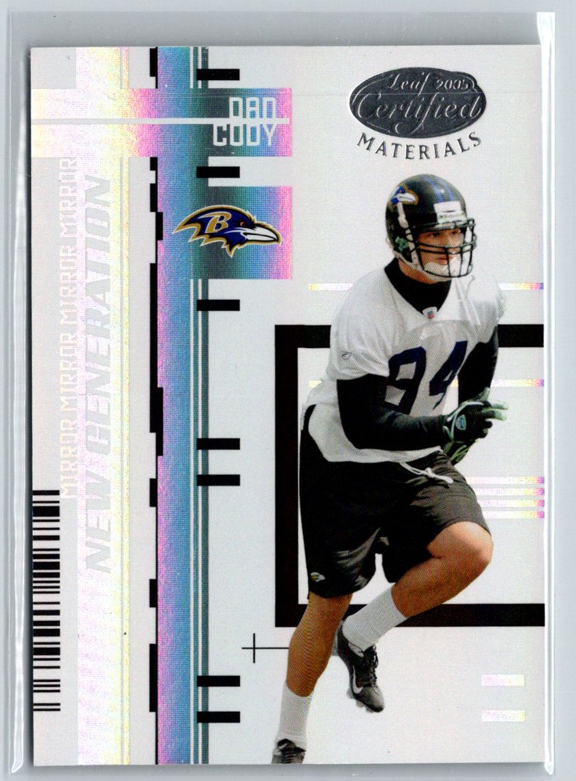 2005 Leaf Certified Materials #166 Dan Cody Mirror White #/150 i34