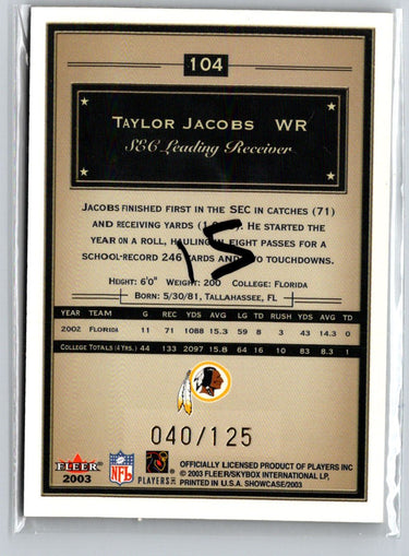 2003 Fleer Showcase #104 Taylor Jacobs Legacy #/125 i39