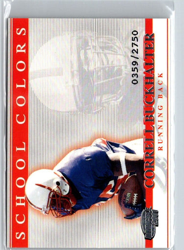 2001 Pacific Invincible #26 Correll Buckhalter School Colors #/2750 i61