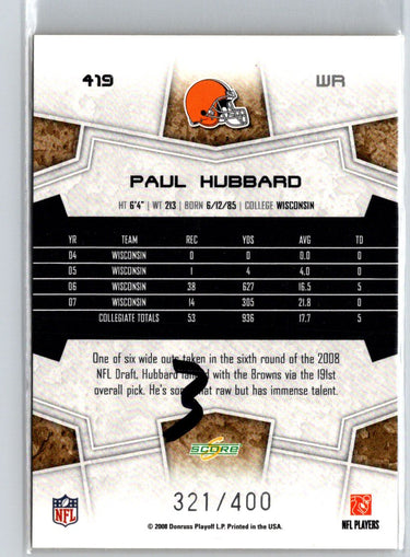 2008 Score #419 Paul Hubbard Gold Zone #/400 i68