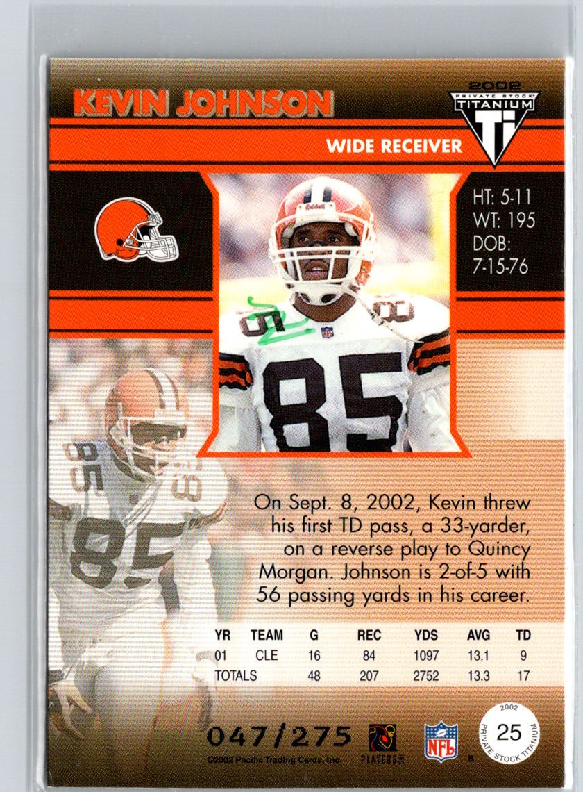 2002 Pacific Private Stock Titanium #25 Kevin Johnson Red #/275 i66
