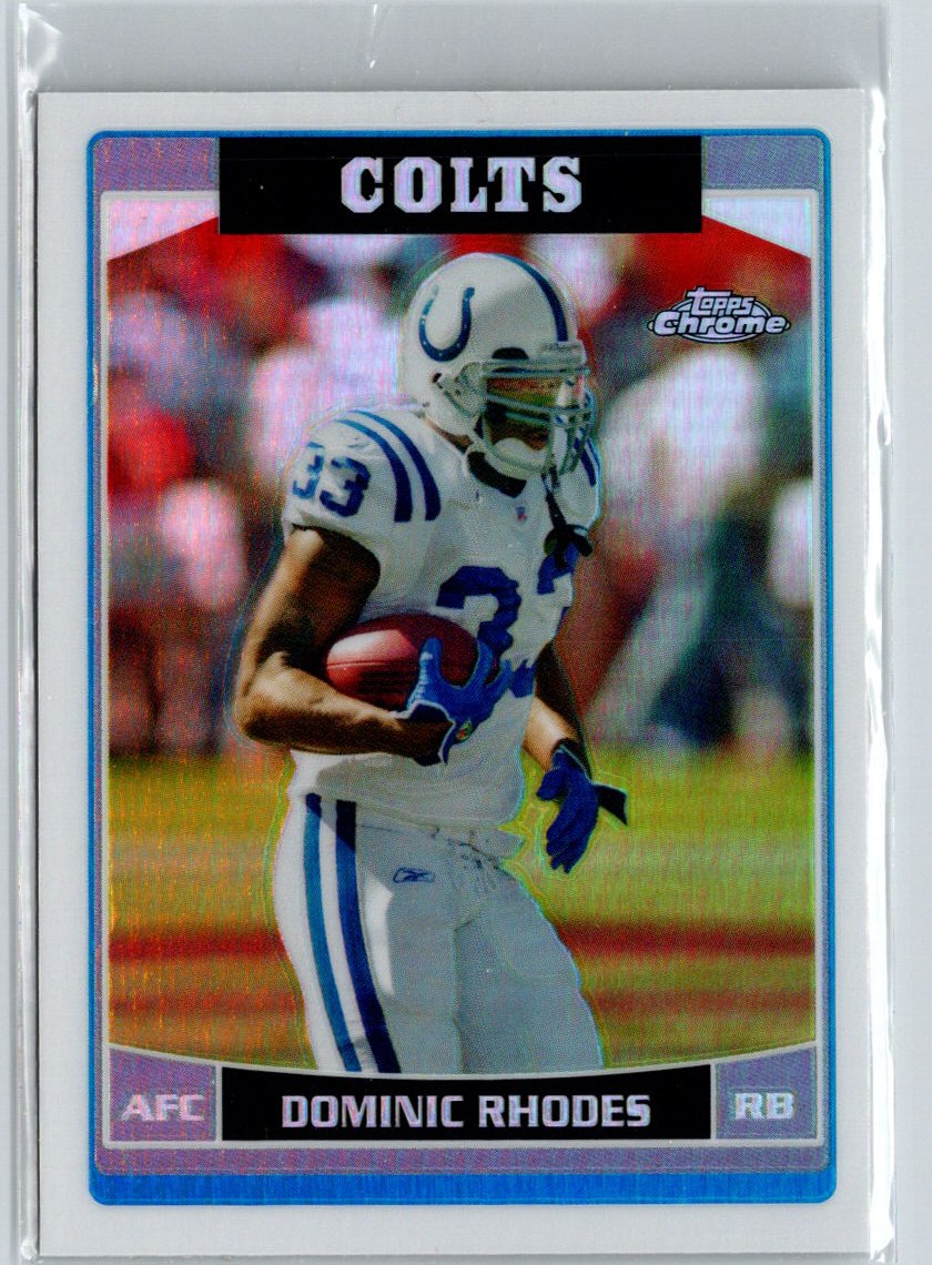 2006 Topps Chrome #151 Dominic Rhodes Refractors i50