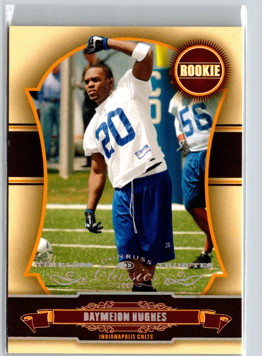 2007 Donruss Classics #272 Daymeion Hughes Timeless Tributes Bronze #/100 i48