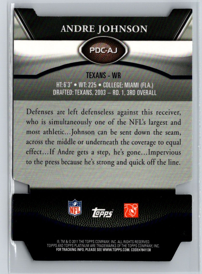 2011 Topps Platinum #PDC-AJ Andre Johnson Die Cuts J37