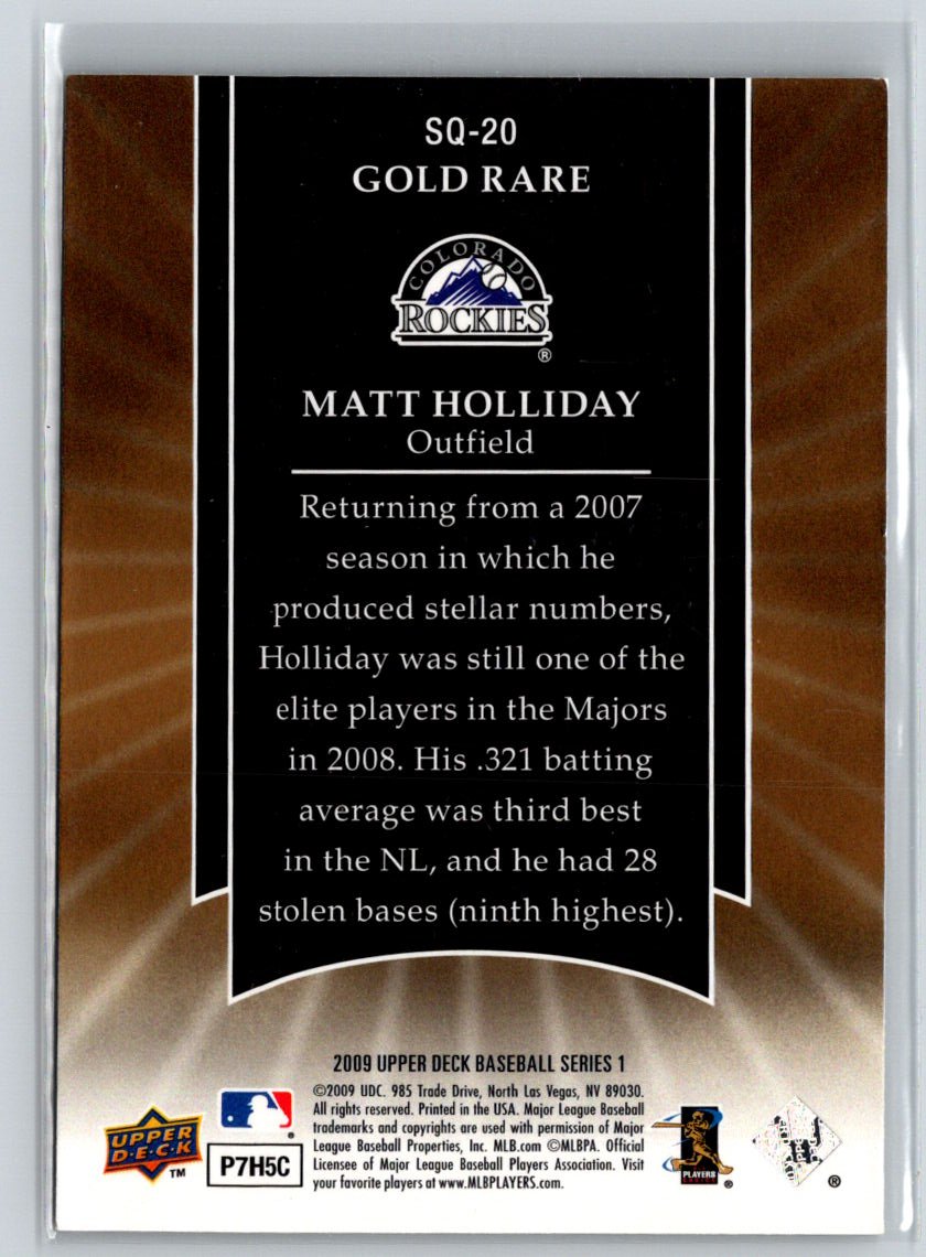 2009 Upper Deck #SQ-20 Matt Holliday StarQuest Gold Rare L03