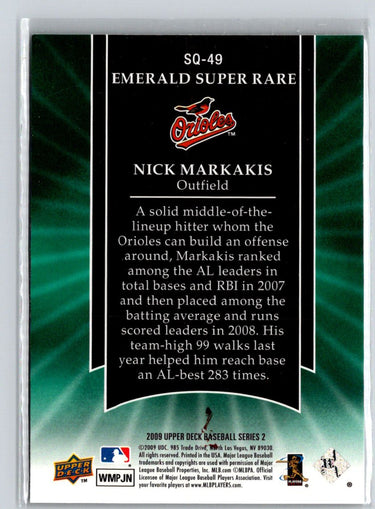 2009 Upper Deck #SQ-49 Nick Markakis StarQuest Emerald Super Rare L06