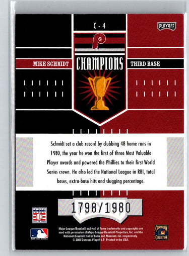 2004 Playoff Honors #C-4 Mike Schmidt Champions #/1980 L31