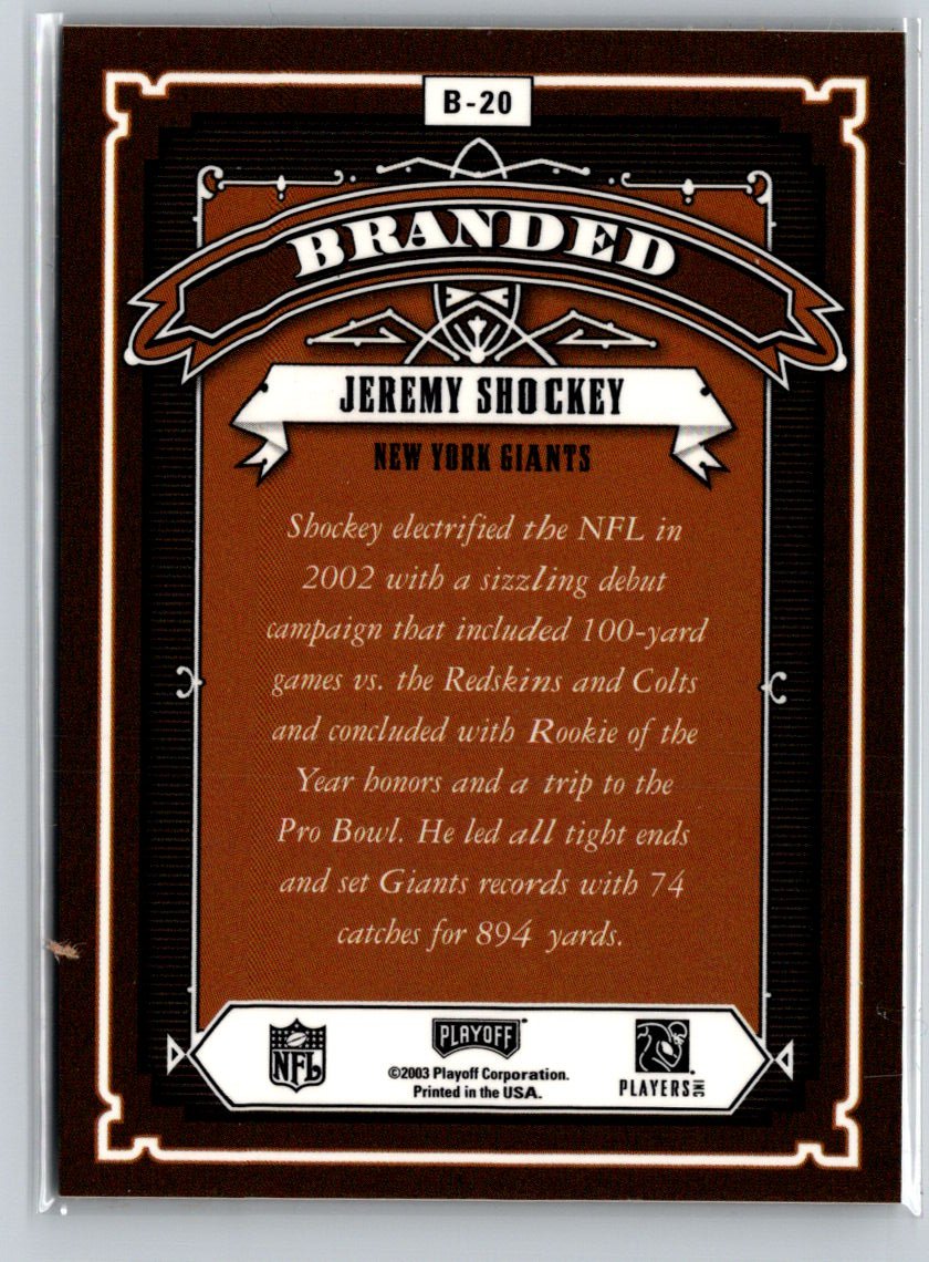2003 Playoff Hogg Heaven #B-20 Jeremy Shockey Branded M70