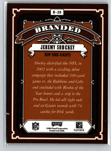 2003 Playoff Hogg Heaven #B-20 Jeremy Shockey Branded M70