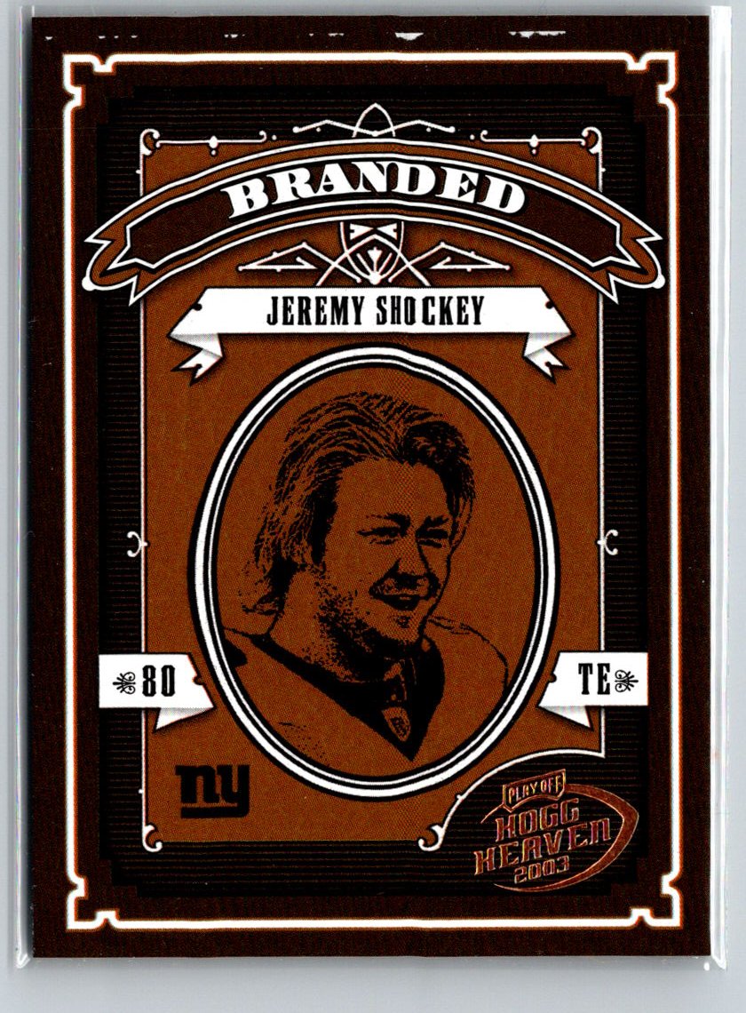 2003 Playoff Hogg Heaven #B-20 Jeremy Shockey Branded M70