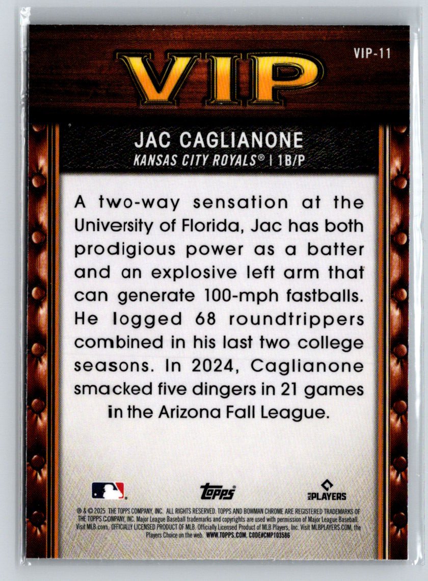 2025 Bowman #VIP-11 Jac Caglianone Very Important Prospects Mojo Refractor N20
