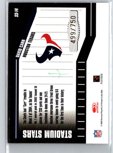 2005 Donruss Classics #SS-14 David Carr Stadium Stars Goal Line Bronze #/750 N26