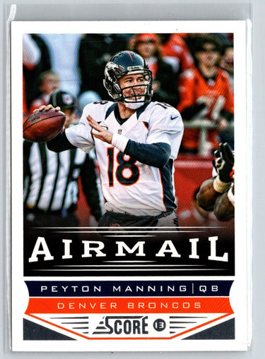 2013 Score #230 Peyton Manning Scorecard N46