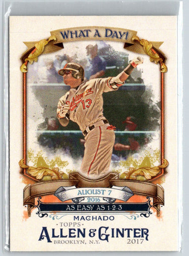 2017 Topps Allen & Ginter #WAD-78 Manny Machado What a Day! N59